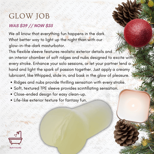 FLASH SALE - Glow Job